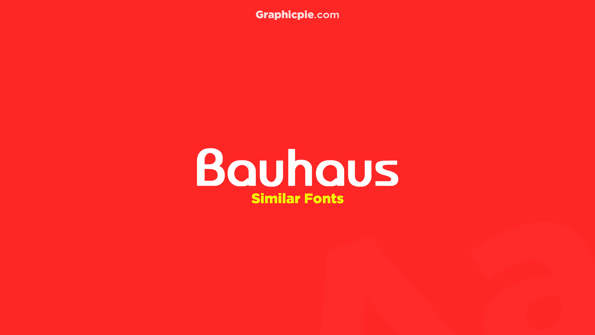 Bauhaus Similar Fonts & Free Alternatives - Graphic Pie